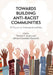 Towards Building Anti-Racist Communities