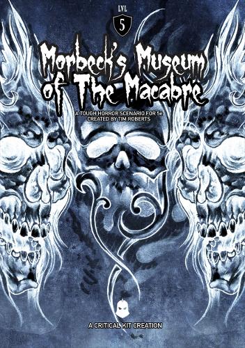 Morbeck's Museum of the Macabre