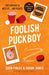 Foolish Puckboy