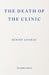 The Death of the Clinic