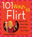101 Ways To Flirt