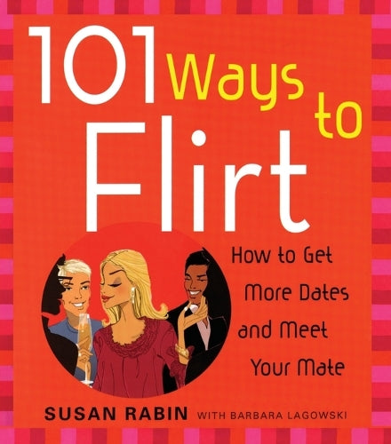 101 Ways To Flirt