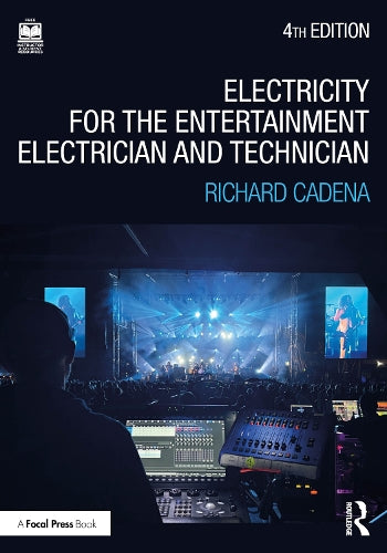 Electricity for the Entertainment Electrician and Technician