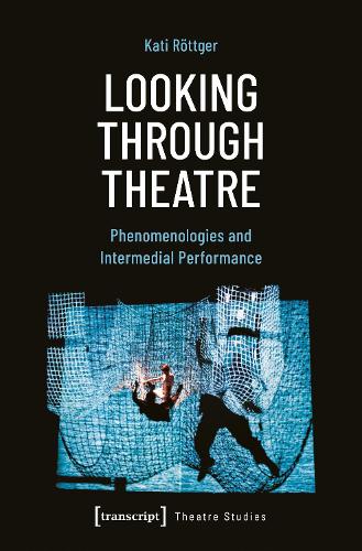 Looking Through Theatre