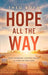 Hope All the Way