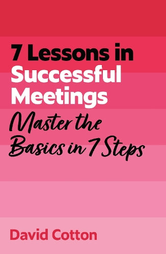 7 Lessons in Successful Meetings