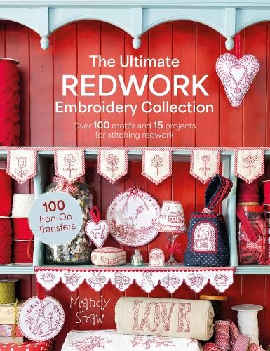 The Ultimate Redwork Embroidery Collection