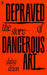 Depraved