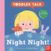 Toddler Talk: Night Night!