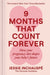 9 Months That Count Forever