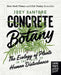 Concrete Botany