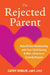 The Rejected Parent