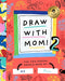 Draw With Mom 2