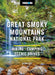 Moon Great Smoky Mountains National Park (Fourth Edition)