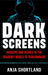 Dark Screens
