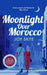 Moonlight Over Morocco
