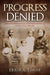 Progress Denied (Volume 12)