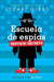 Escuela de Espías Servicio Secreto (Spy School Secret Service)
