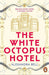 The White Octopus Hotel
