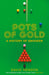 Pots of Gold