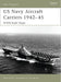 US Navy Aircraft Carriers 1942–45