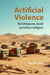 Artificial Violence