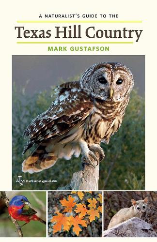 A Naturalist's Guide to the Texas Hill Country Volume 50
