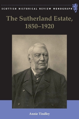 The Sutherland Estate, 1850-1920