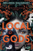 Local Gods - the highly anticipated new novel from this much-loved author