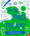 Pen, Pad, Play!: Over 50 Wildly Wonderful Ideas for Drawing Nature