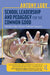 School Leadership and Pedagogy for the Common Good