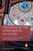 The Locus of the Theological Vocation