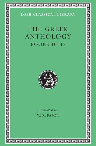 The Greek Anthology, Volume IV