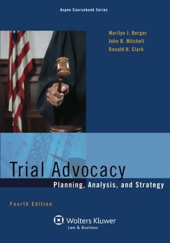 Trial Advocacy 4/E