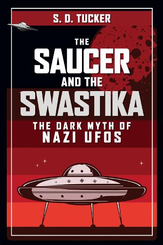 The Saucer and the Swastika