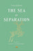 The Sea of Separation