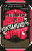 Murder in Constantinople