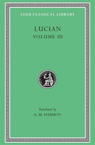 Lucian, Volume III