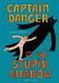 Captain Danger and the Stupid Shadow