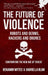 The Future of Violence - Robots and Germs, Hackers and Drones