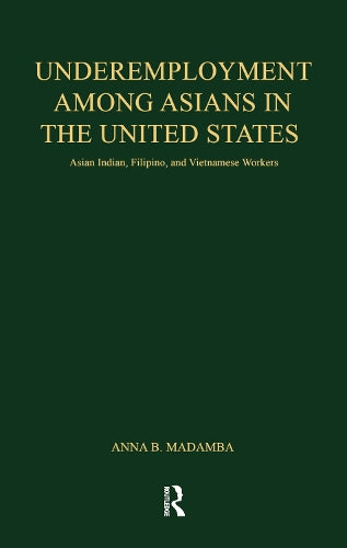 Underemployment Among Asians in the United States
