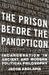 The Prison before the Panopticon
