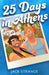 25 Days in Athens