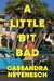 A Little Bit Bad