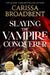 Slaying the Vampire Conqueror