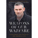 Weapons of Our Warfare