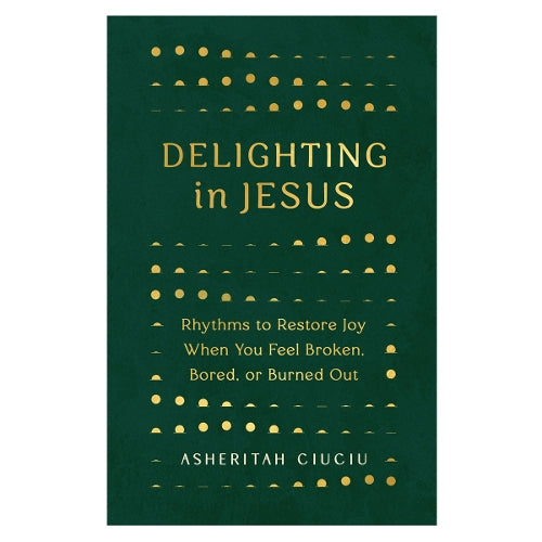 Delighting In Jesus