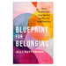Blueprint for Belonging