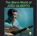 The Warm World of Joao Gilberto + 4 Bonus r