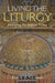 Living the Liturgy